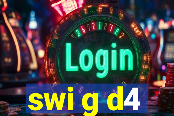 swi g d4